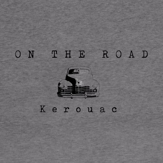Jack Kerouac ON THE ROAD by HandymanJake